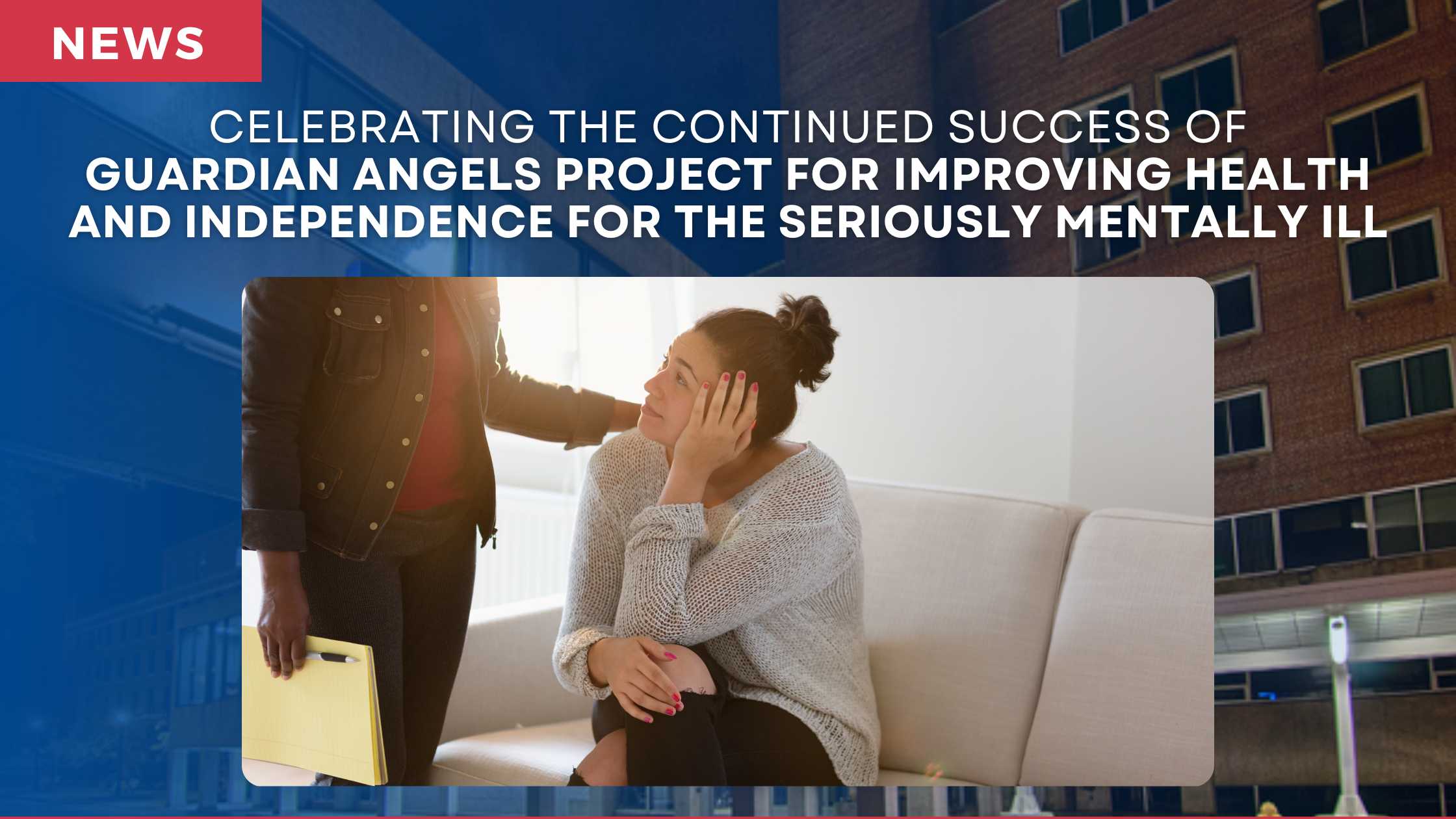 Niagara Falls Memorial Medical Center Celebrates Continued Success of Guardian Angels Project for Improving Health and Independence for the Seriously Mentally Ill