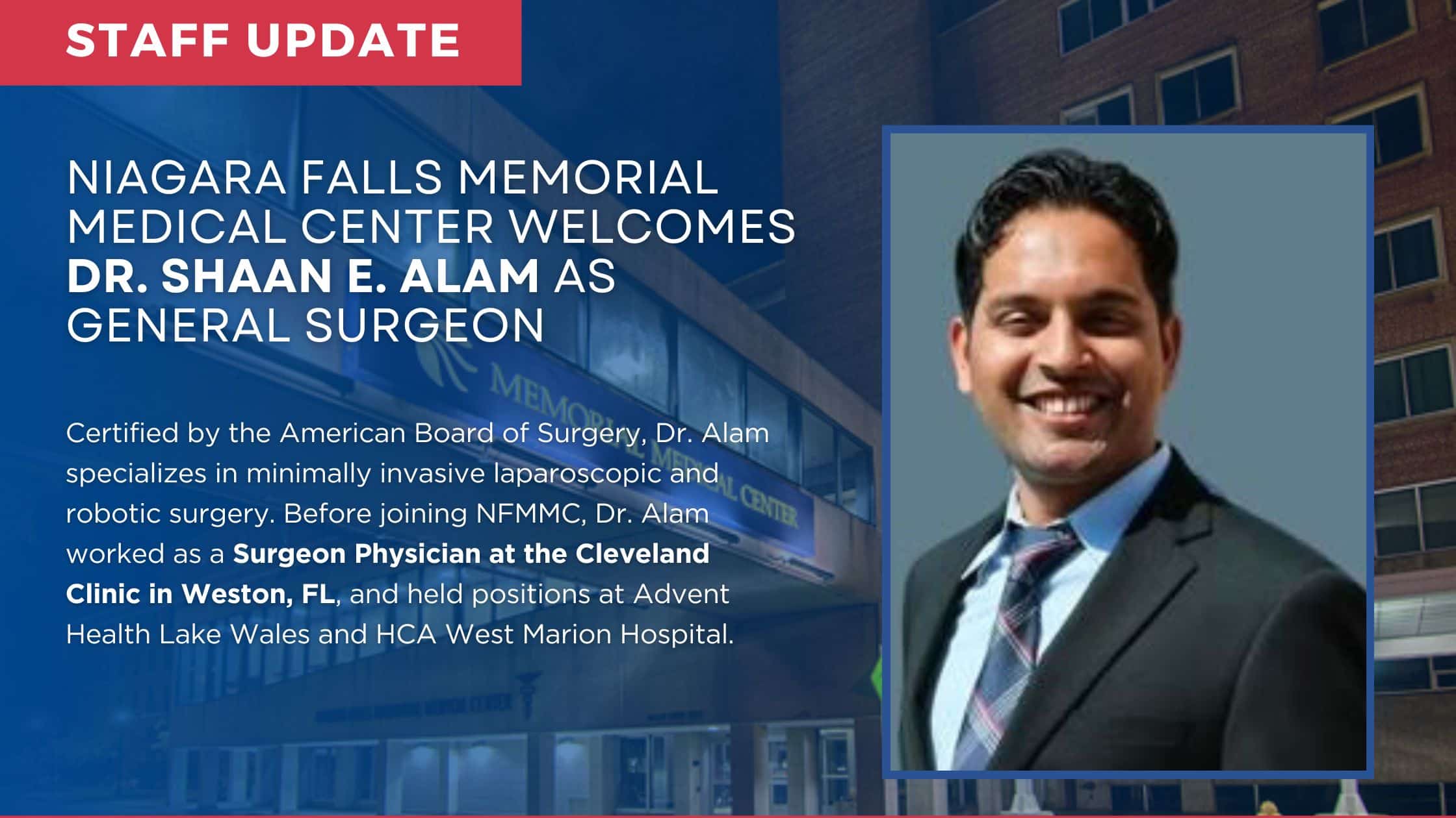 Niagara Falls Memorial Medical Center Welcomes Dr. Shaan E. Alam as General Surgeon