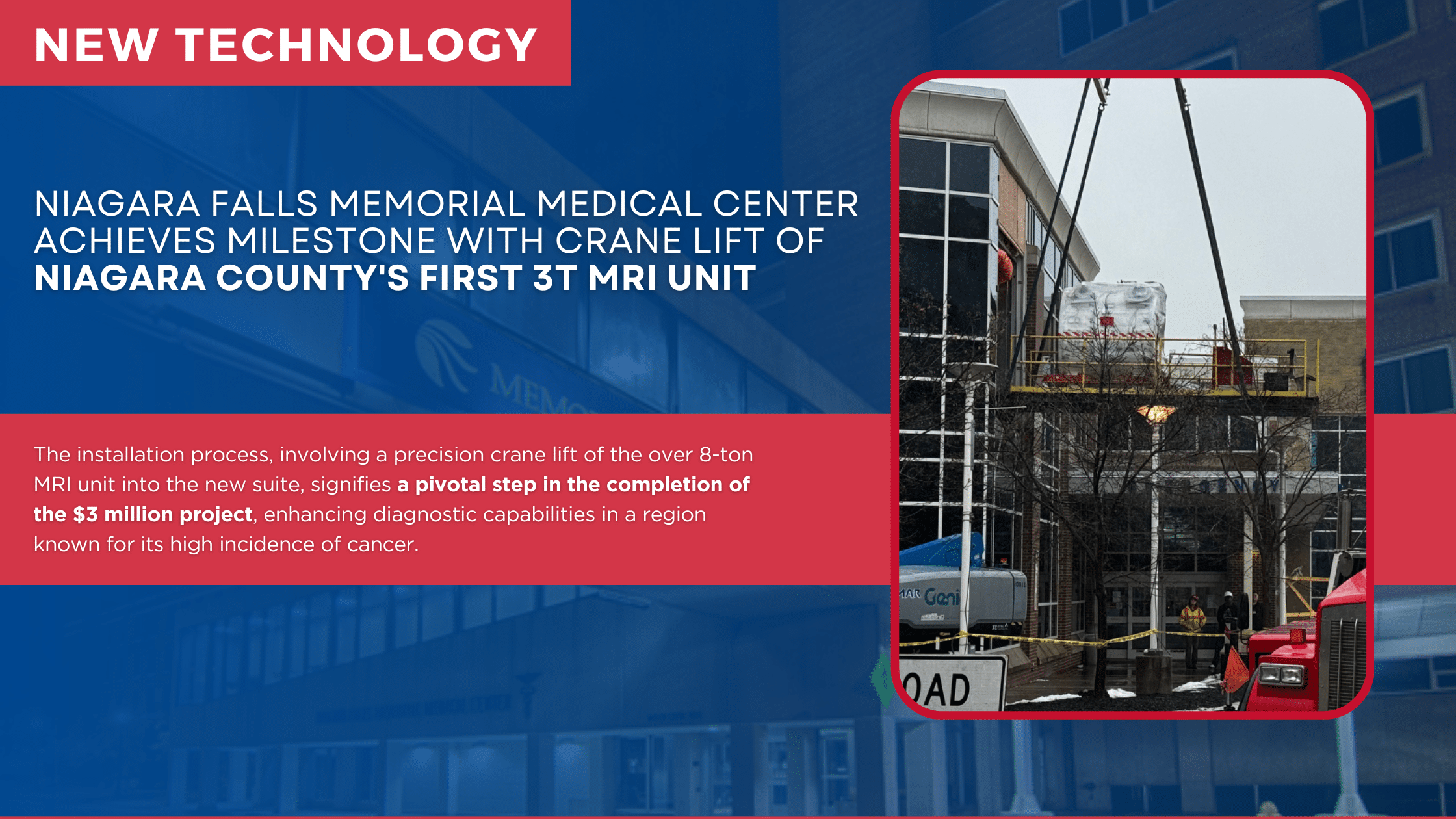 Niagara Falls Memorial Medical Center Achieves Milestone with Crane Lift of Niagara County’s First 3T MRI Unit