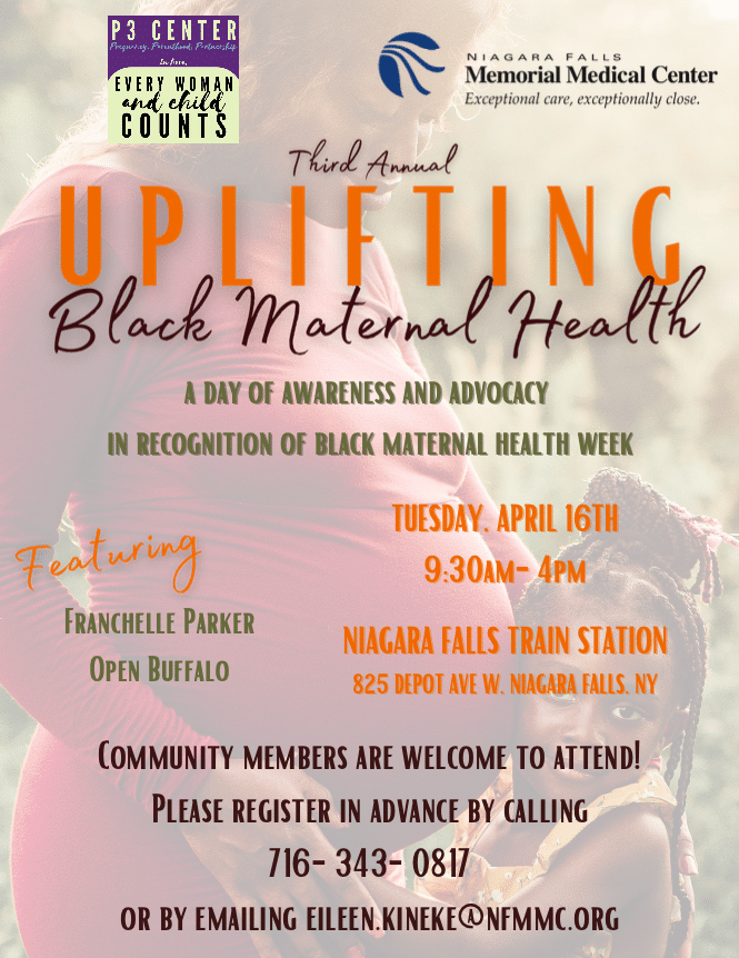 APRIL 16th: Niagara Falls Memorial Medical Center Hosts Third Annual UPLIFTING Black Maternal Health Event to Shine Light on Maternal Health Disparities