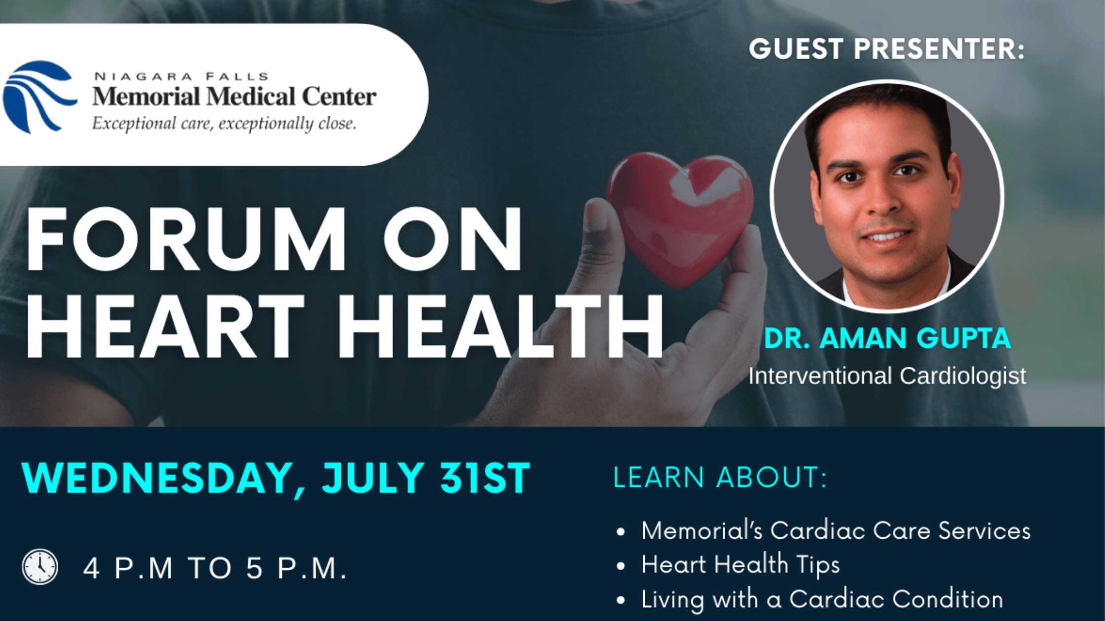 July 31, 4 PM: Niagara Falls Memorial Medical Center and Eastern Niagara County Coalition for Rural Healthcare Access Host Heart Health Forum with Dr. Aman Gupta